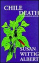 Chile Death (China Bayles Mystery, Book 7) - Susan Wittig Albert