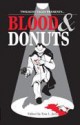 Blood and Donuts - Tina L. Jens, Jay Bonansinga, Edo Van Belkom, Yvonne Navarro, Roberta Bard, Brian Hodge, Robert E. Weinberg, Jody Lynn Nye, Gina Gallo, Steve Lockley, Lawrence Santoro, C. Reed, Wayne Allen Sallee, Barbara D'Amato, Nicki Robson, Weag