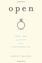 Open: Love, Sex and Life in an Open Marriage - Jenny Block