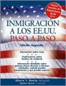 Inmigracion A Los Ee.uu. Paso A Paso / Step By Step Immigration To The United States (Inmigracion a Los Ee.Uu. Paso a Paso (Immigration to the United) - Edwin T. Gania