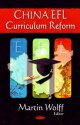 China Efl Curriculum Reform - Martin Wolff