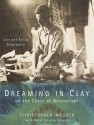 Dreaming in Clay on the Coast of Mississippi - Christopher Maurer