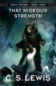 That Hideous Strength: (Space Trilogy, Book Three) - C.S. Lewis