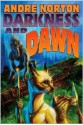 Darkness and Dawn - Andre Norton