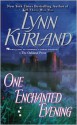 One Enchanted Evening (De Piaget #6) - Lynn Kurland