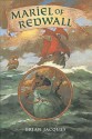 Mariel of Redwall - Brian Jacques, Gary Chalk