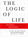 The Logic of Life: The Rational Economics of an Irrational World (Audio) - Tim Harford, L.J. Ganser