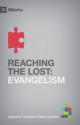 Reaching the Lost: Evangelism (9Marks Healthy Church Study Guides) - Bobby Jamieson