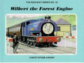 Wilbert the Forest Engine - Christopher Awdry