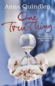 One True Thing - Anna Quindlen