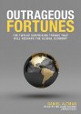 Outrageous Fortunes: The Twelve Surprising Trends That Will Reshape the Global Economy (Audio) - David Altman