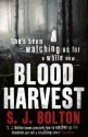 Blood Harvest - S.J. Bolton