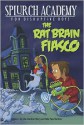 The Rat Brain Fiasco - Julie Berry, Sally Gardner