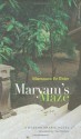 Maryams Maze: A Modern Arabic Novel (Modern Arabic Literature) - Mansoura Ez-Eldin, Paul Starkey, منصورة عز الدين