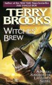 Witches' Brew (Magic Kingdom of Landover Novel) - Terry Brooks