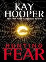 Hunting Fear - Kay Hooper