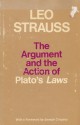 The Argument and the Action of Plato's 'Laws' - Leo Strauss, Joseph Cropsey