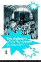 The Authority of the Consumer - Nicholas Abercrombie, Russell Keat, Nigel Whiteley