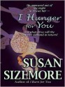 I Hunger for You - Susan Sizemore