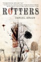 Rotters - Daniel Kraus