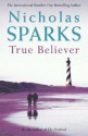 True Believer - Nicholas Sparks