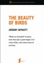 The Beauty of Birds: From Birdscapes: Birds in Our Imagination and Experience (Princeton Shorts) - Jeremy Mynott