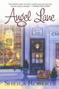 Angel Lane - Sheila Roberts