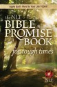 The NLT Bible Promise Book for Tough Times - Ronald A Beers