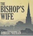 The Bishop's Wife - Robert Nathan, To Be Announced