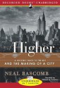 Higher: A Historic Race to the Sky and the Making of a City (Audio) - Neal Bascomb, Richard M. Davidson