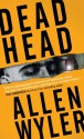 Dead Head - Allen Wyler