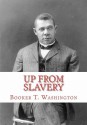 Up from Slavery: An Autobiography - Booker T. Washington