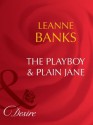 The Playboy & Plain Jane (Mills & Boon Desire) (Dynasties: The Barones - Book 1) - Leanne Banks