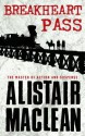 Breakheart Pass - Alistair MacLean