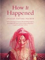 How It Happened - Shazaf Fatima Haider