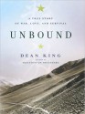 Unbound: A True Story of War, Love, and Survival (MP3 Book) - Dean King, Norman Dietz