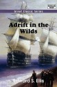 Adrift in the Wilds - Edward S. Ellis