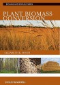 Plant Biomass Conversion - Elizabeth Hood, Peter Nelson, Randy Powell