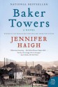 Baker Towers - Jennifer Haigh