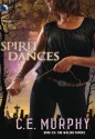 Spirit Dances (The Walker Papers - Book 7) - C.E. Murphy