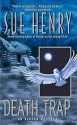 Death Trap: An Alaska Mystery - Sue Henry