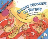 Spunky Monkeys on Parade: Counting by 2's, 3's, and 4's - Stuart J. Murphy, Lynne Cravath