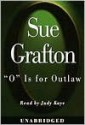 O is for Outlaw (Kinsey Millhone Mystery) - Sue Grafton