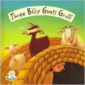 Three Billy Goats Gruff (Flip Up Fairy Tales, age 5 to 7) - Alison Edgson