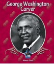 George Washington Carver eBook - Rebecca Gomez