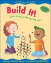 Build It!: Structures, Systems and You - Adrienne Mason, Claudia Davila