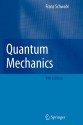 Quantum Mechanics - Franz Schwabl, Robert Kates