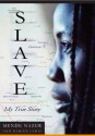 Slave: My True Story - Mende Nazer, Damien Lewis