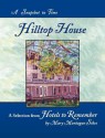 Hilltop House: A Snapshot in Time - Mary Montague Sikes