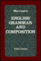 Warriner's English Grammar and Composition: Fifth Course (Liberty Edition) - John E. Warriner